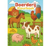 Boerderij Kleurboek voor Kinderen: 50 vrolijke pagina’s met dieren, tractoren & boerderijleven voor kinderen van 4-8 jaar