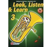 BOERSTOEL y KASTELEIN - Look, Listen and Learn (Metodo) Vol.3 para Baritone/Euphonium (BC)