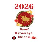 Boeuf Horoscope Chinois 2026