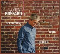 Boffard,Florent - Beethoven,Berg,Boulez