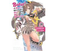 Bofuri: I Don't Want to Get Hurt, so I'll Max Out My Defense., Vol. 18 (light novel): Volume 18