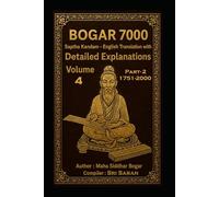 Bogar 7000 (Sapta Kandam) Volume 4: Part-2 : Verses 1751 - 2000 Detailed Explanations (Bogar 7000 English Series)
