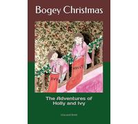 Bogey Christmas: The Adventures of Holly and Ivy