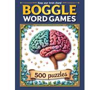 Boggle Word Games: 500 Boggle Puzzles for Brain Boosting Fun, Puzzles & Solutions.