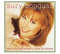 Bogguss, Suzy - Have Yourself A Merry Little Christmas (US Import)