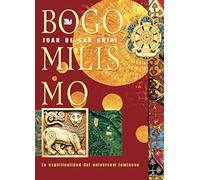 Bogomilismo: La Espiritualidad del Universum Luminoso