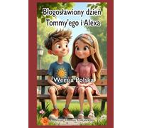 Błogosławiony dzień Tommy'ego i Alexa (Tommy Learns - Polish)