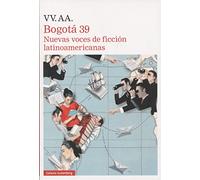 Bogotá-39: Nuevas voces de ficción latinoamericanas (Narrativa)