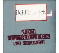 Boh Foi Toch - Den Straotfox En Anderen