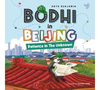 Bohdi In Beijing: Patience In The Unknown - Exploring New Places - How Travel Teaches a Kid the Value of Patience.