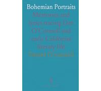 Bohemian Portraits: Memories and lyrics tracing Dan O’Connell and early California literary life