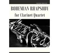 Bohemian Rhapsody for Clarinet Quartet