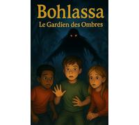 Bohlassa - Le gardien des ombres