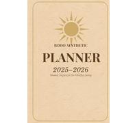 Boho Aesthetic Planner 2025-2026: Premium Edition - Minimalist Weekly Organizer for Mindful Living with Calendars, Goals & Notes