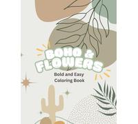 Boho and Flowers Coloring Book for Adults: Stress and Anxiety Relief Coloring Book