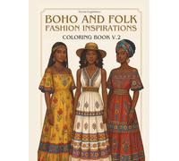 BOHO AND FOLK FASHION INSPIRATIONS COLORING BOOK V.2: Coloring pages with fashion pictures to color