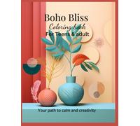 Boho bliss Coloring Book for Teens & Adults: Abstract Coloring Pages | Relaxation and Stress Relief.