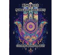 Boho Bliss: Mandalas for Free Spirits