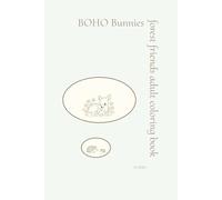 BOHO Bunnies Forest Friends Adult Coloring Book: A Boutique Woodland Coloring Book for Mindfulness, Stress Relief, and Relaxation (BOHO Bunnies Series)