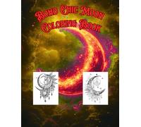 Boho Chic Moon Coloring Book: Captivating Entertainment and Stress Relief for Adults 80 Pages 8.5 * 11