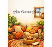 Boho Coloring Book: 50 Relaxing Minimalist Interior Designs for Stress Relief, Mindfulness and Relaxation - Cozy Rooms, Plants, and Mandala Patterns for Adults & Teens