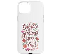 Boho Floral Embrace Glorious Mess - Cita inspiradora Carcasa para iPhone 15 Plus