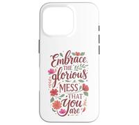 Boho Floral Embrace Glorious Mess - Cita inspiradora Carcasa para iPhone 16 Pro