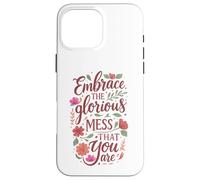 Boho Floral Embrace Glorious Mess - Cita inspiradora Carcasa para iPhone 16 Pro MAX