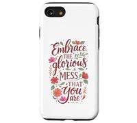 Boho Floral Embrace Glorious Mess - Cita inspiradora Carcasa para iPhone SE (2020) / 7/8