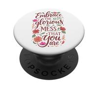 Boho Floral Embrace Glorious Mess - Cita inspiradora PopSockets PopGrip Adhesivo