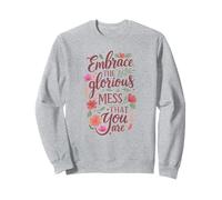 Boho Floral Embrace Glorious Mess - Cita inspiradora Sudadera