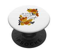 Boho Floral Habría Sido Suficiente fe Cristiana silenciosa PopSockets PopGrip Adhesivo
