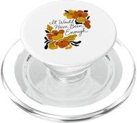 Boho Floral Habría Sido Suficiente fe Cristiana silenciosa PopSockets PopGrip para MagSafe