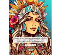 Boho Girl Coloring Book for Adults: Coloring for Calm and Creativity