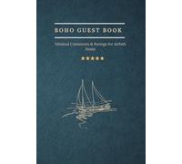 Boho Guest Book - Minimal Comments & Ratings for Airbnb Hosts: A 6x9 Guest Sign-In Journal for Vacation Rentals, Cabins & Boho-Style Homes
