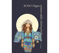BOHO Hippie Women Adult Coloring Book: A Peaceful Coloring Journey of Free-Spirited Boho Women for Mindfulness, Calm, and Creativity (BOHO Hippie Community Series)