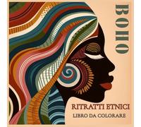 Boho Ritratti Etnici: Libro da colorare per adulti con volti femminili, line art moderna e arte decorativa.