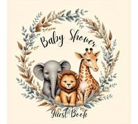 Boho Safari Animal Baby Shower Guest Book: Adorable Boho Jungle Safari Baby Shower Guest Book with Giraffe, Lion, Elephant & Safari Animals - Sign-In ... Messages, Advice, Wishes, and Gift Tracker