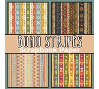 Boho Stripes Scrapbook Paper: 20 Double-Sided Artistic Designs for Journaling, Collage, Card Making , Junk Journal, Decoupage, Stationery, Ephemera, Origami & Creative Craftsi,