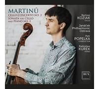 Bohuslav Martinů : Concerto et sonate pour violoncelle. Koziak, Kurek, Popelka.