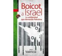 Boicot A Israel: La Solidaridad Que Demanda
