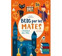 Boig per les Mates 7-9 anys: L'escola del Mag