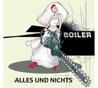 Boiler - Alles und Nichts [Import]