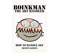 Boinkman the Art Handler