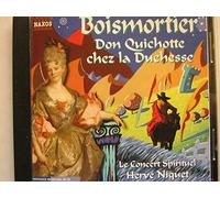 Boismortier, J.B. De - Don Quichotte Chez La Duchesse