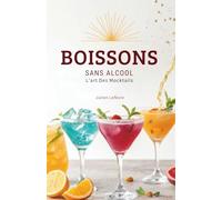 Boissons Sans Alcool: L’Art Des Mocktails