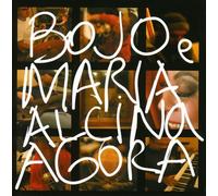 Bojo E Maria Alcina - Agora