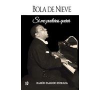 Bola de Nieve: Si me pudieras querer (Música)