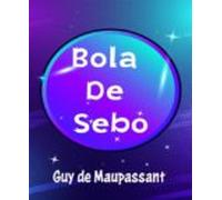 Bola De Sebo - (anotado) (ebook)