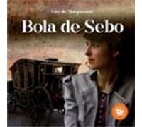 Bola De Sebo (audiolibro)